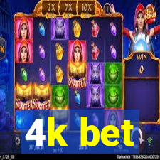 4k bet