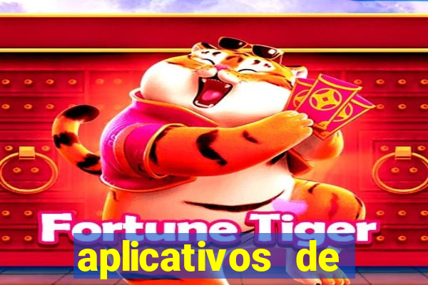 aplicativos de jogos que dao dinheiro