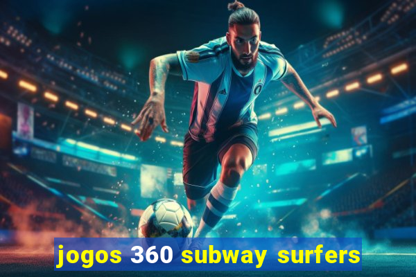 jogos 360 subway surfers