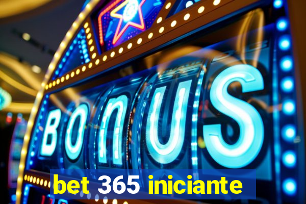 bet 365 iniciante