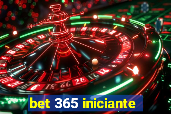 bet 365 iniciante