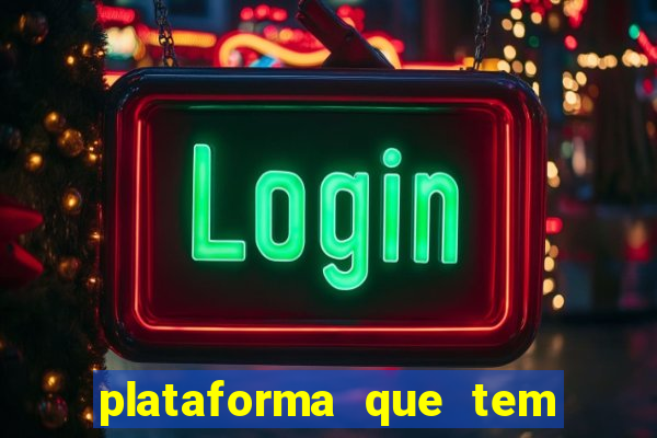 plataforma que tem o jogo fortune tiger