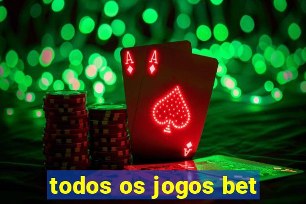 todos os jogos bet