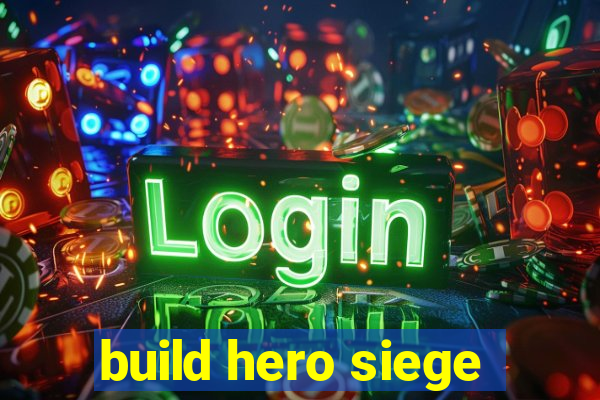 build hero siege