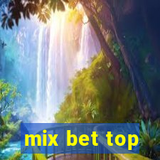 mix bet top