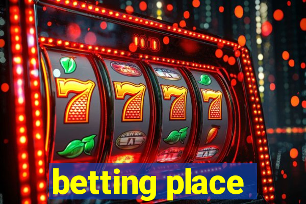 betting place