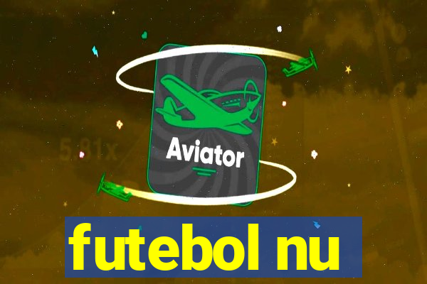 futebol nu