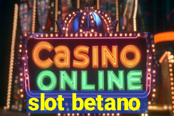 slot betano