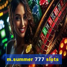 m.summer 777 slots