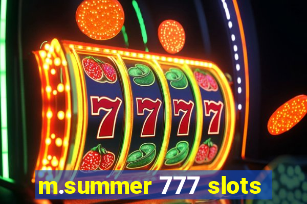 m.summer 777 slots