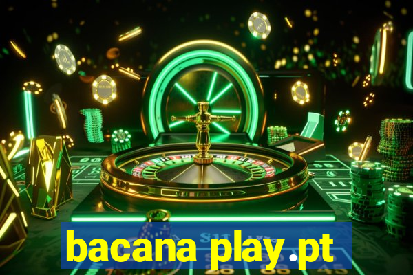 bacana play.pt