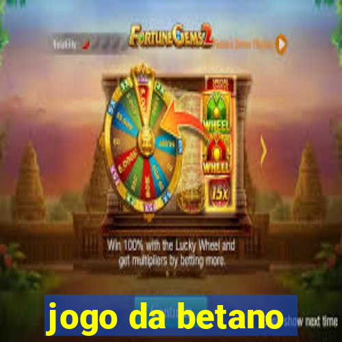 jogo da betano