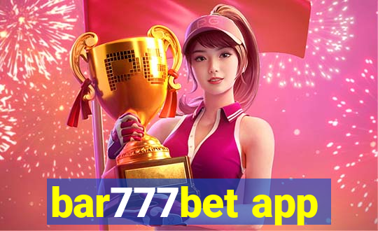 bar777bet app