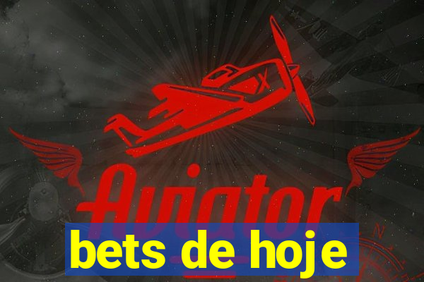 bets de hoje