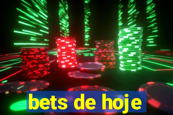 bets de hoje