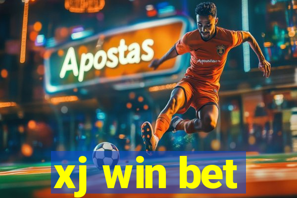 xj win bet