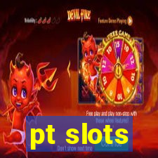 pt slots