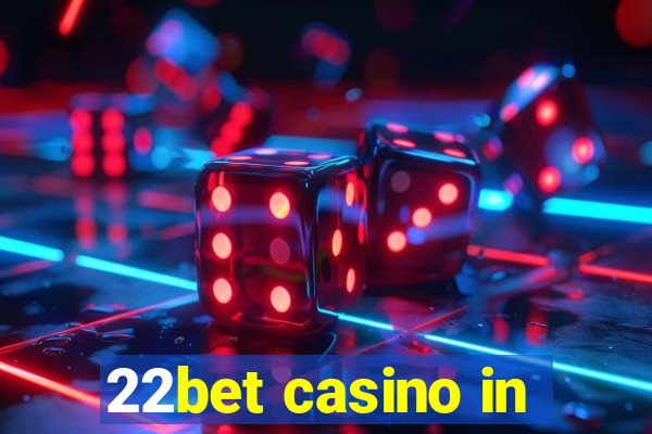 22bet casino in