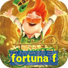 fortuna f