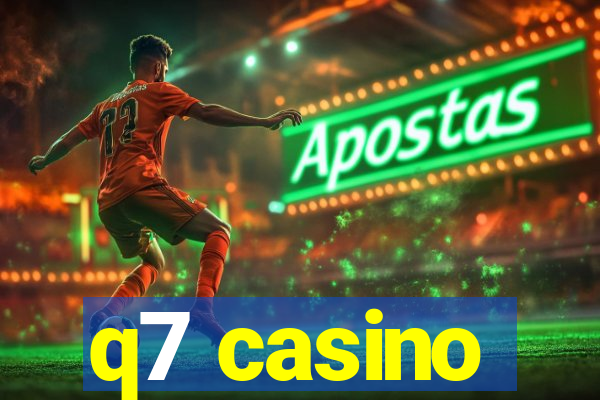 q7 casino