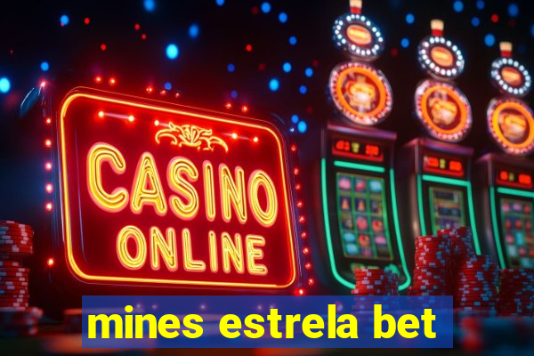 mines estrela bet