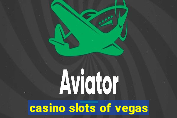 casino slots of vegas