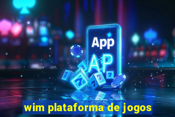 wim plataforma de jogos