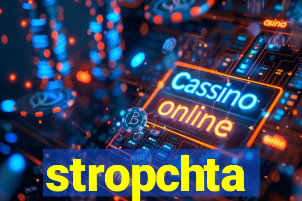 stropchta