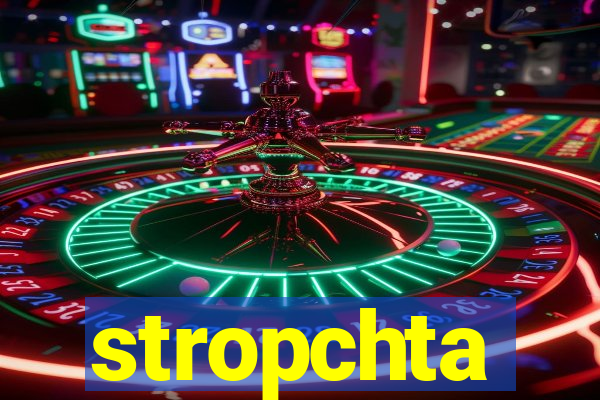 stropchta