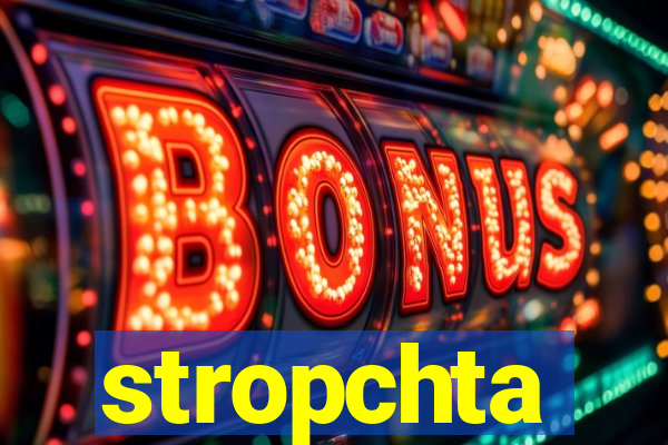 stropchta