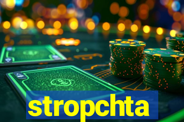 stropchta