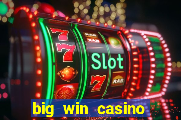 big win casino online login