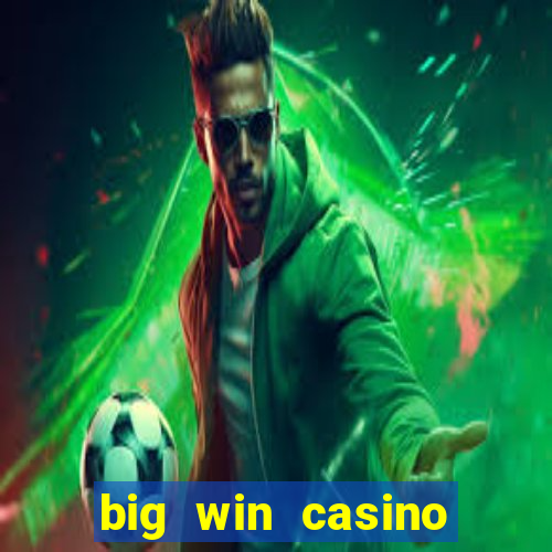 big win casino online login