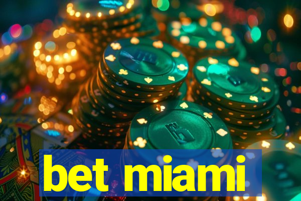 bet miami