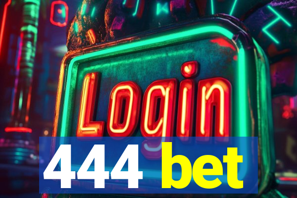 444 bet