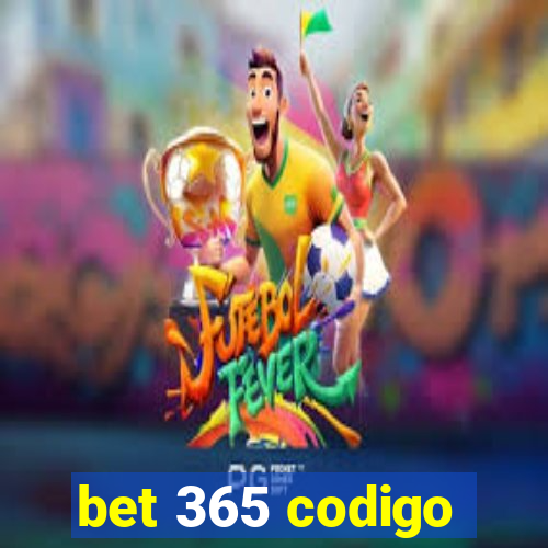 bet 365 codigo