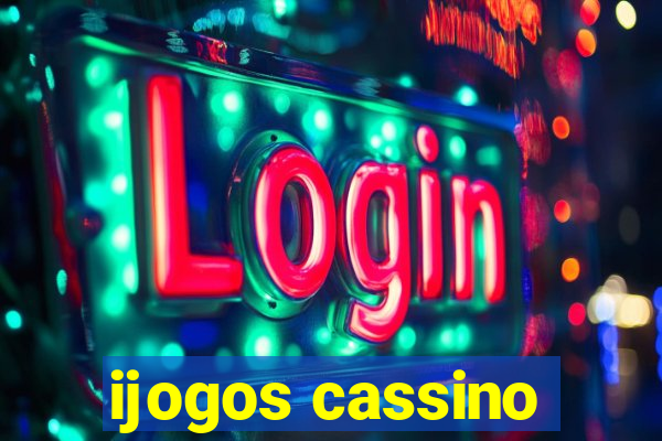 ijogos cassino