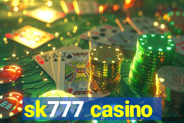 sk777 casino