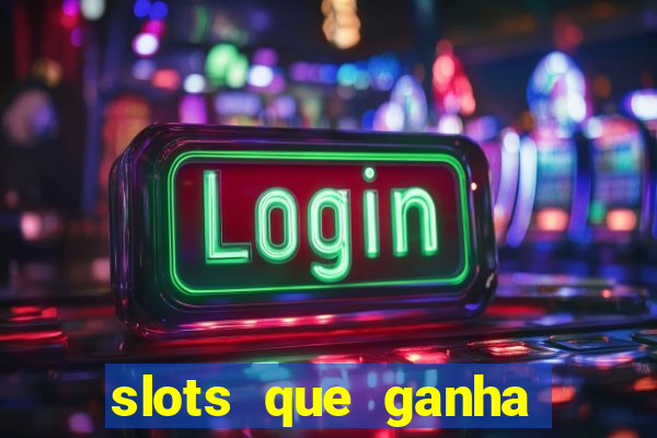 slots que ganha bonus no cadastro