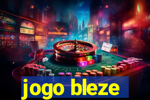 jogo bleze