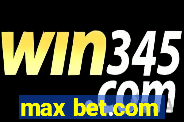 max bet.com