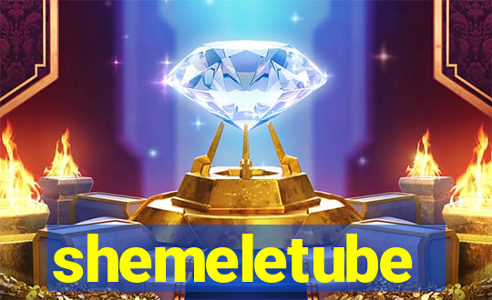 shemeletube