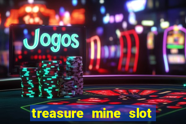 treasure mine slot free play