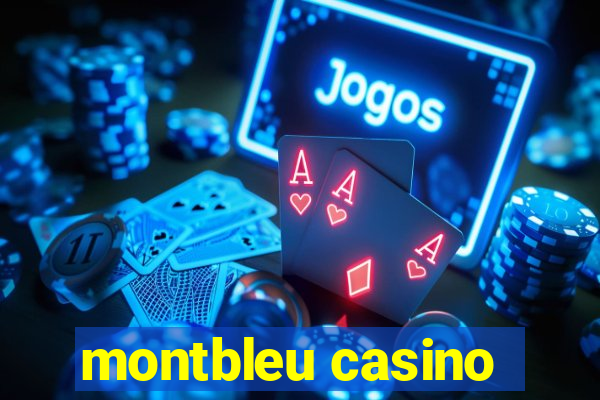 montbleu casino