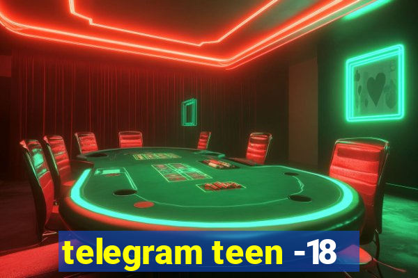 telegram teen -18