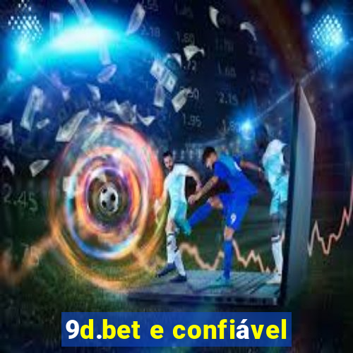 9d.bet e confiável