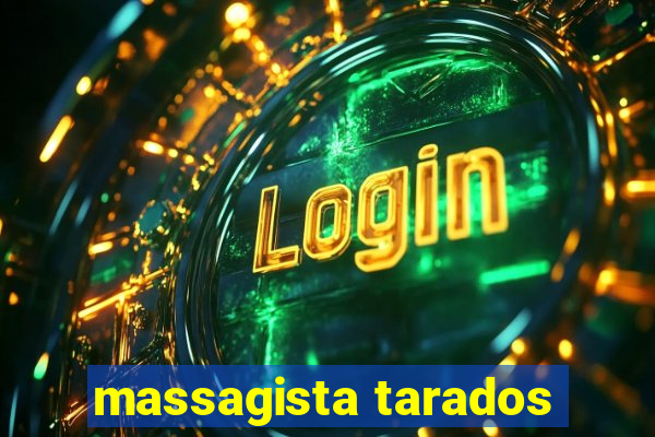 massagista tarados