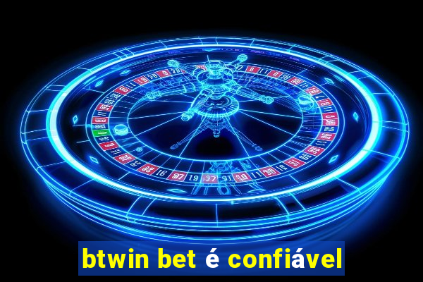 btwin bet é confiável