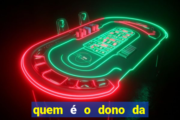 quem é o dono da super bet