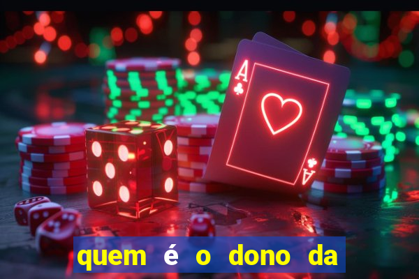 quem é o dono da super bet